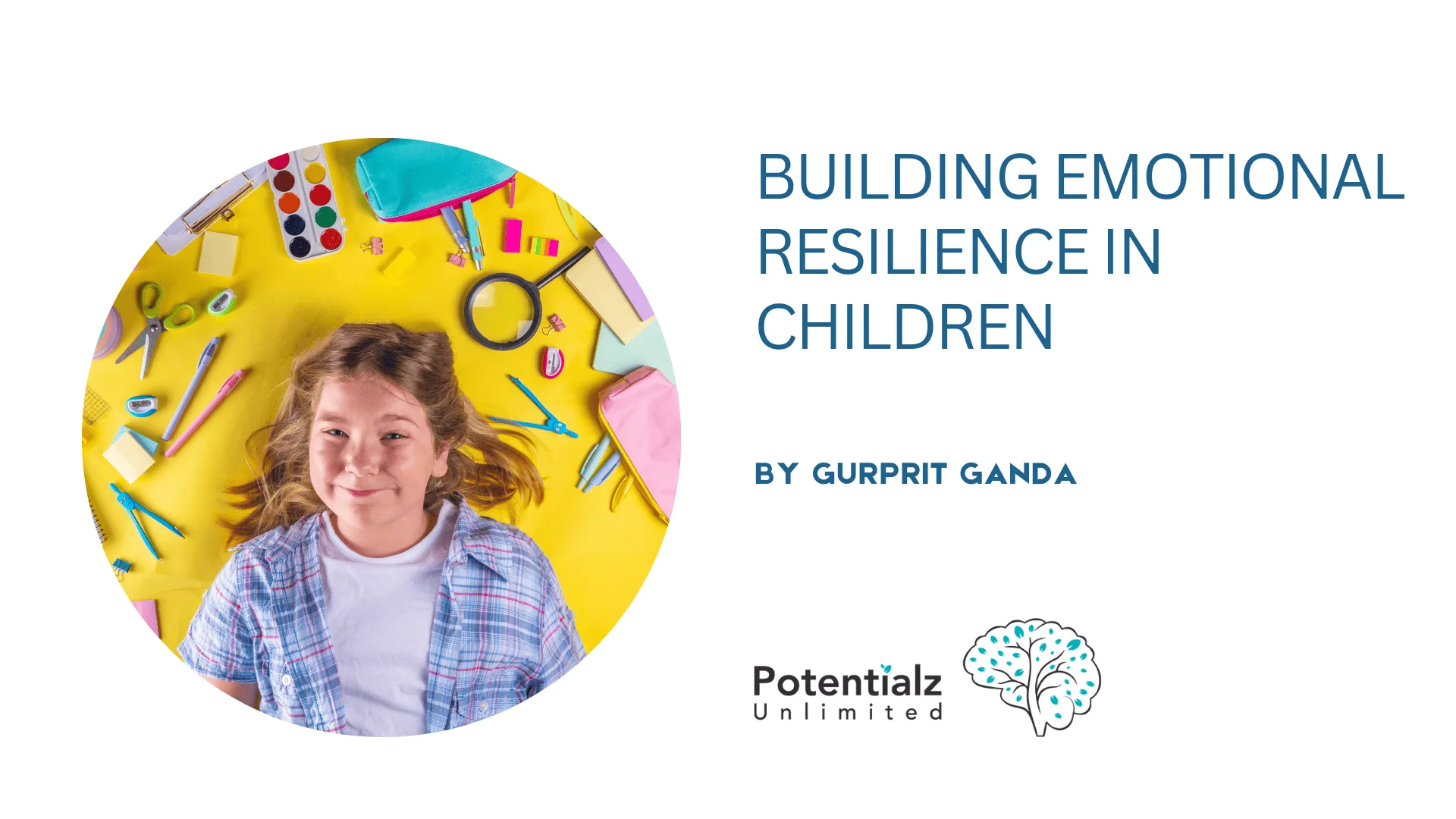Building Emotional Resilience in Children: How to Foster Frustration Tolerance