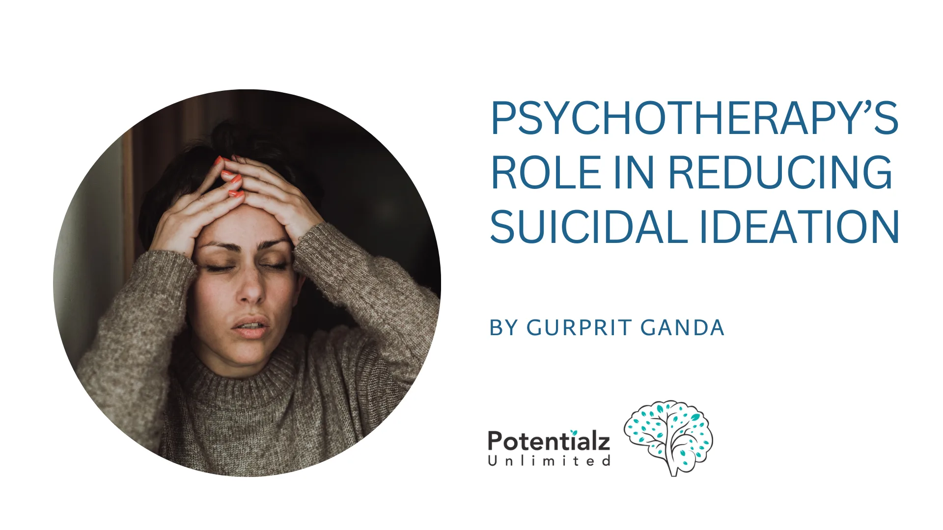 Psychotherapy and Its Role in Reducing Suicidal Ideation: What You Need to Know