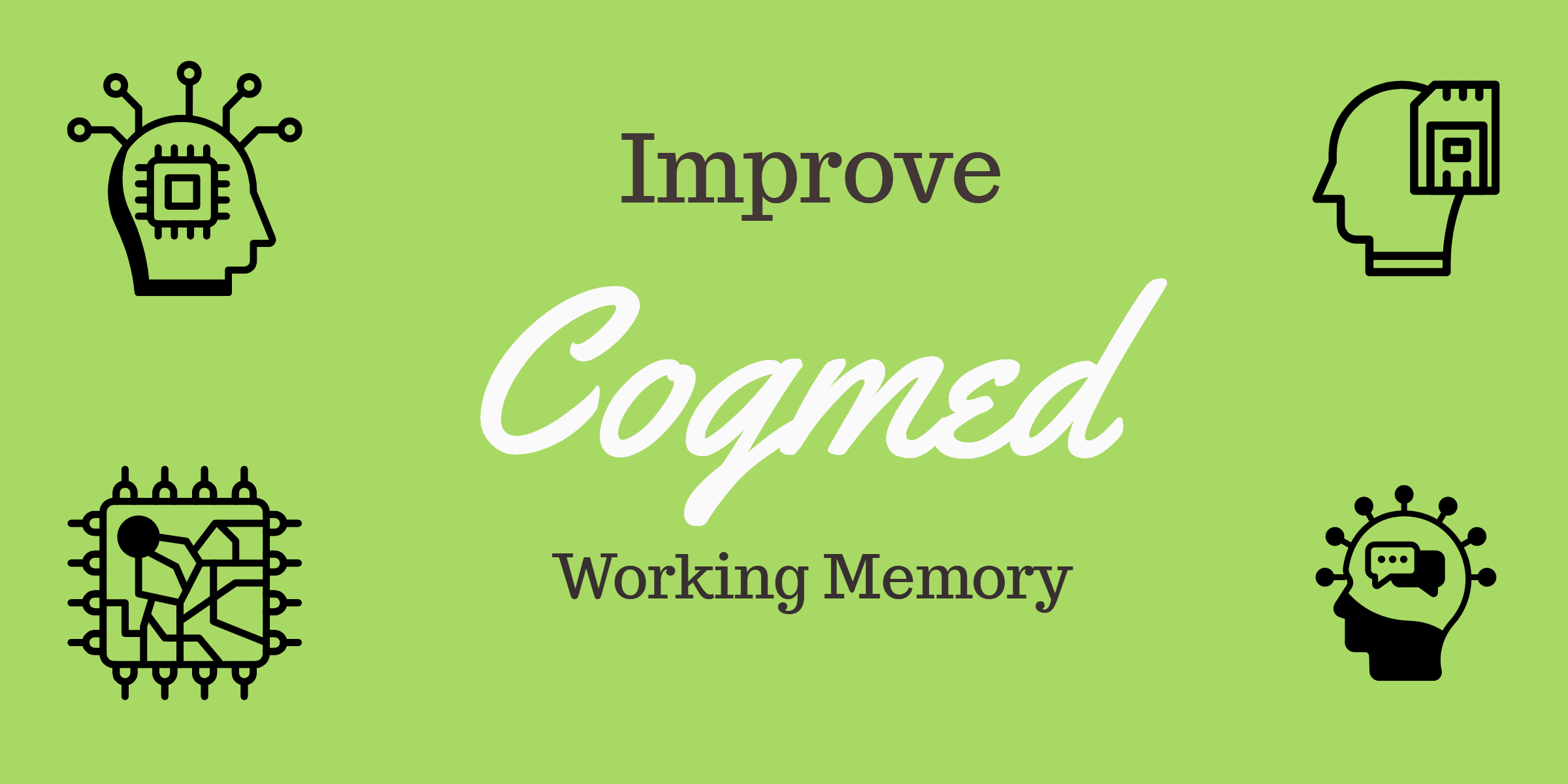 Improve Working Memory with Cogmed